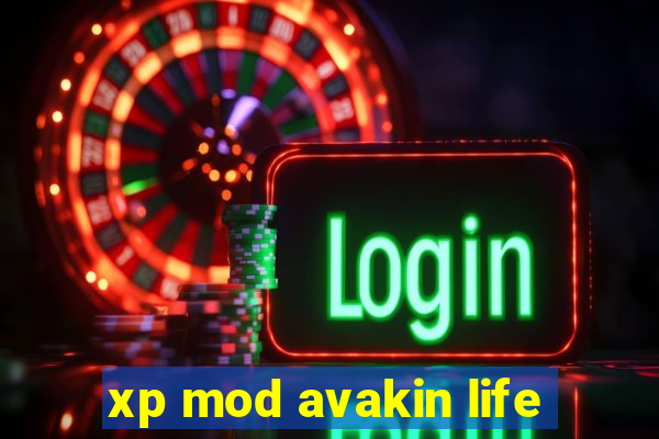 xp mod avakin life